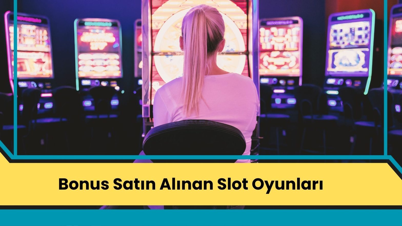 Bonus Satın Alınan Slot Oyunları